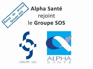 ALPHA Santé rejoint le Groupe SOS