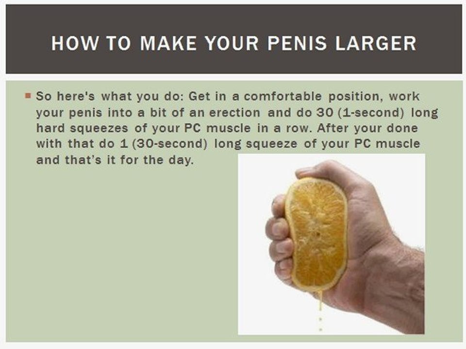 How To Make Your Penis Larger: The PC Muscle Flex!