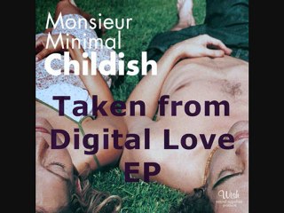 Monsieur Minimal  Childish