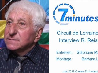 Circuit de Lorraine - R. Reisser - Interview