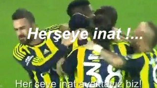 Herşeye İnat - Fenerbahçe Mayıs 2012  Marşı - Ali Akcan