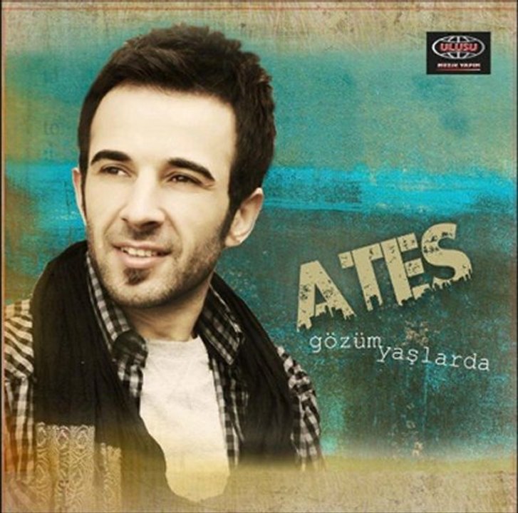 ateş gözüm yaşlarda 2012 yeni