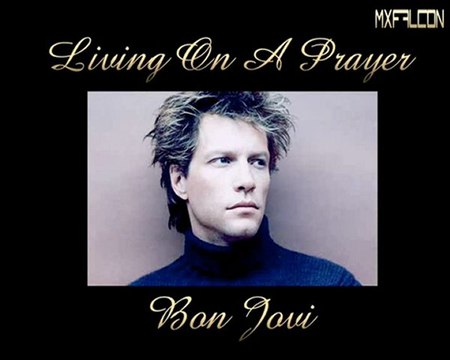Livin On A Prayer -Bon Jovi-Legendado