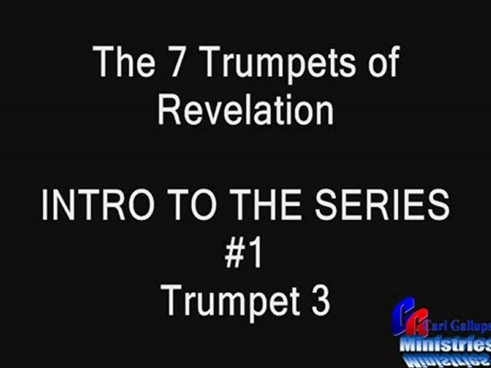 ASK THE PREACHER - 7 TRUMPETS OF REVELATION - Session 1 Carl Gallups