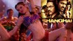 Shanghai's Item Song 'Imported Kamariya' First Look Out- Bollywood Hot