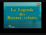 La légende des bateaux volants (Premiers pas)