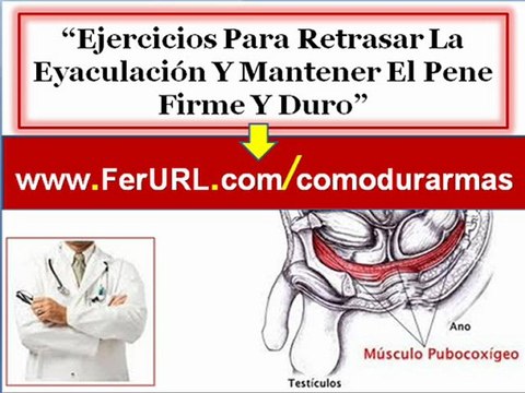 Ejercicios para tratar la eyaculación precoz | Como aguantar mas en la cama