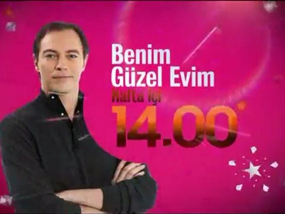 Benim Güzel Evim Hafta içi Her gün 14.00'da Star'da