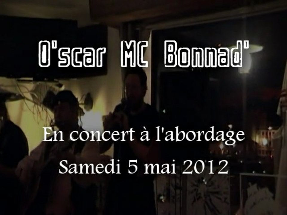 Concert o'scar mc bonnad' à l'abordage