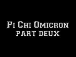 Pi Chi Omicron - Part Deux
