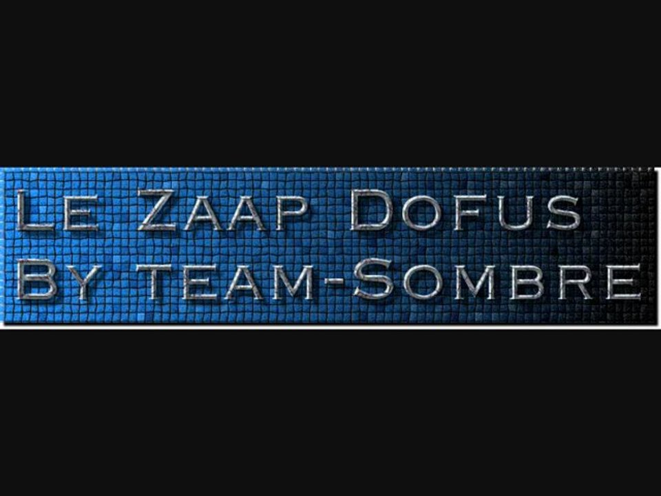 le Zaap Dofus By Team-Sombre épisode 2