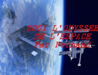 2001 L'ODYSSEE DE L'ESPACE Par Fernand