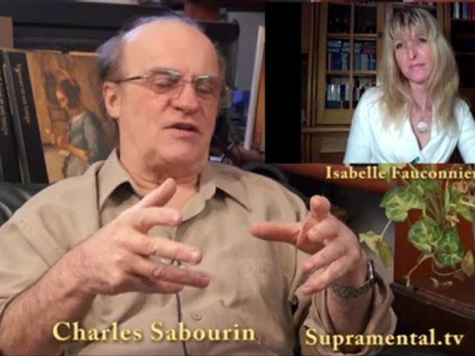 Genèse de l'homme nouveau "L'accès au monde du savoir-2" 05-05-2012 supramental conscience