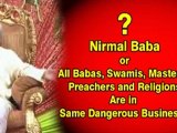 Nirmal Baba, Swamis, Mastersand Religions are in Same Business