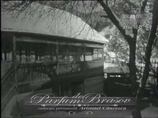 Parfum de Brasov Partea IV