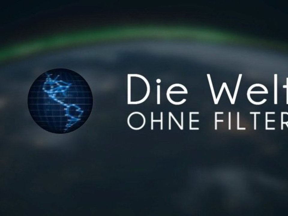 Welt ohne Filter - 8. Mai 2012