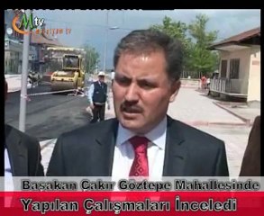 başakan çakır göztepe mahallesinde çalışmaları inceledi