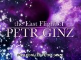 POSLEDNÍ LET PETRA GINZE (2012) CZ trailer HD