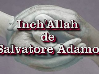 Inch'Allah de Salvadore Adamo par Jean Loup