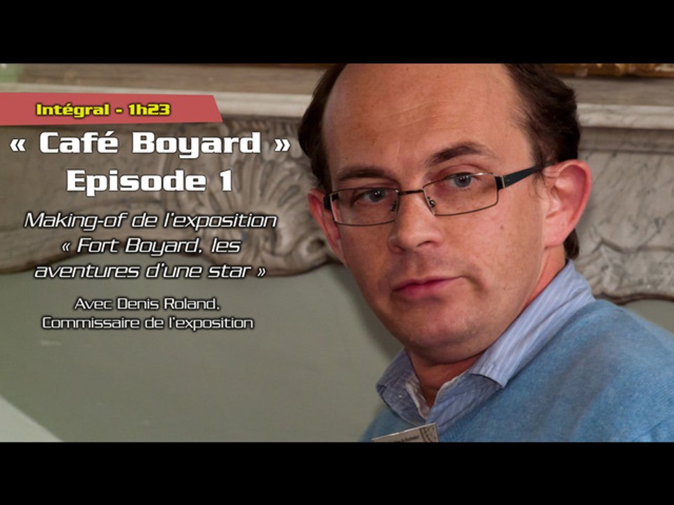 Café Boyard - Episode 1 - Making-of de l'exposition "Fort Boyard, les aventures d'une star"