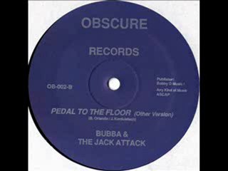 Bubba & The Jack Attack - Pedal To The Floor (Dub Version)