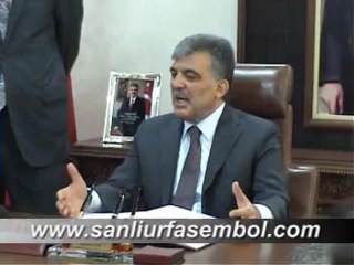 CUMHURBAŞKANI ABDULLAH GÜL ŞANLIURFA'DA