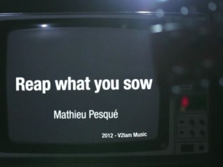 Reap What You Sow-MATHIEU PESQUÉ