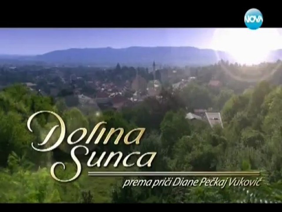 Долината на Слънцето  ( Dolina Sunca ) - Епизод 3