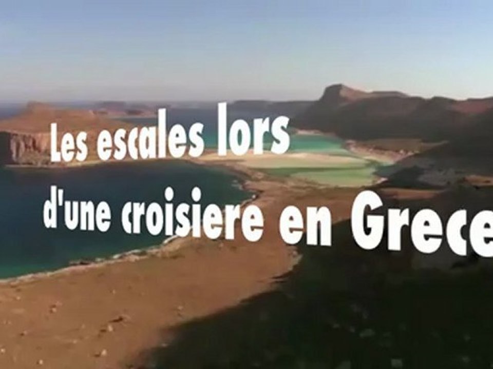 Les escales lors d'une croisiere en Grece