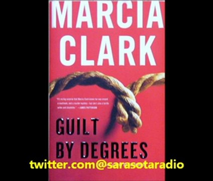 Doug Miles radio interview with Marcia Clark Guilt by Degrees