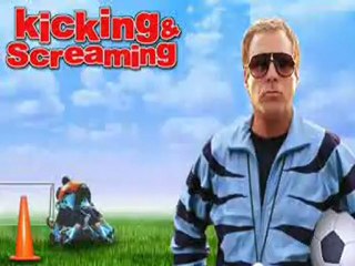 Kicking & Screaming - Clip Reel