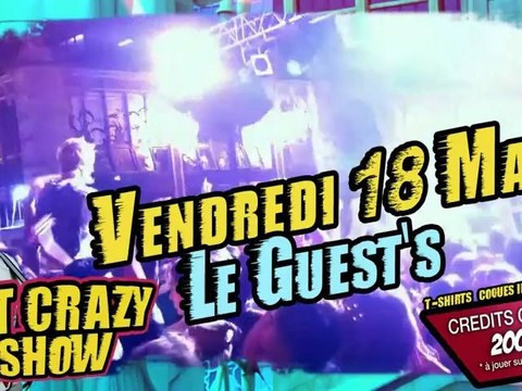 TEASER GET CRAZY SHOW by Winamax.fr @ Guest's Ven 18 Mai 2K12