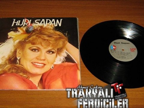 Huri Sapan / Derbeder ...