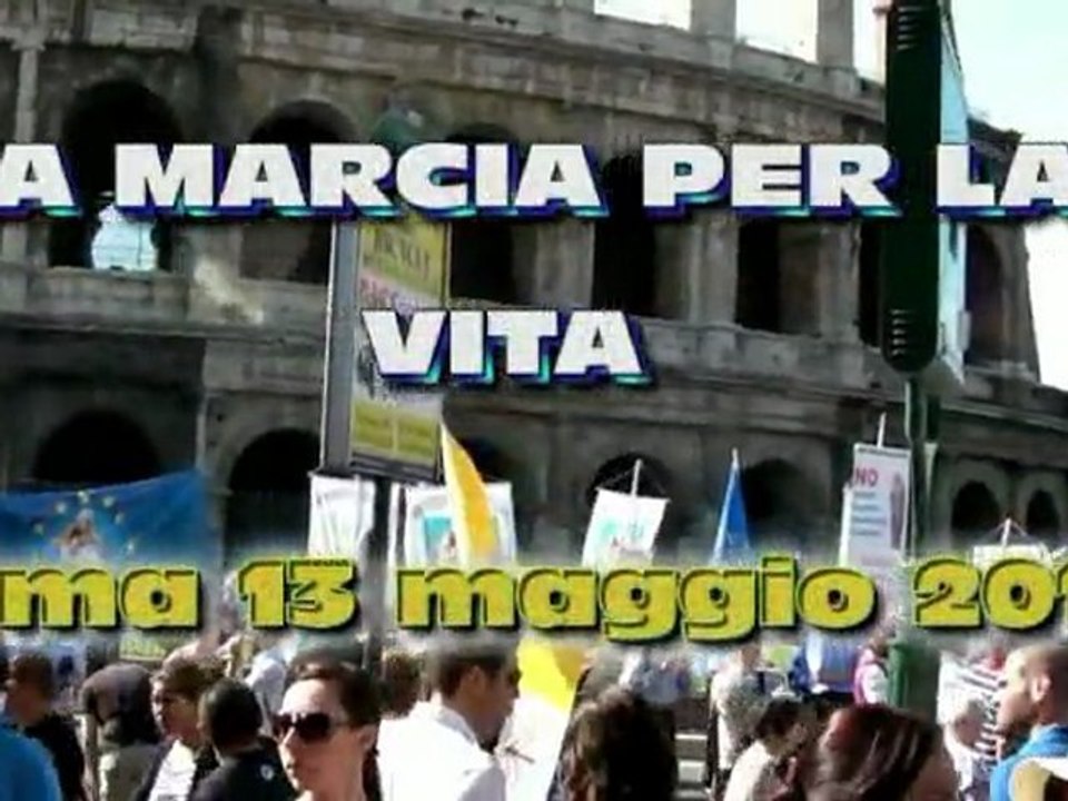 MARCIA PER LA VITA - 13/05/2012