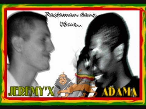 On va ... ( JEREMY'X feat ADAMA ) reggae français