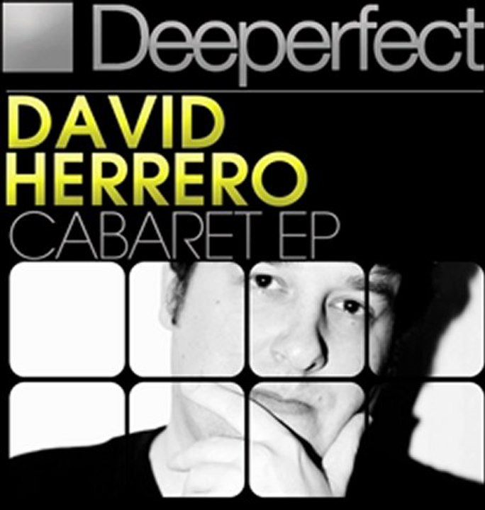 David Herrero - Cabaret (Original Mix) [Deeperfect]