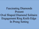 Oval Shaped Diamond Solitaire Engagement Ring Knife Edge In Prong Setting FDENR1283OVR