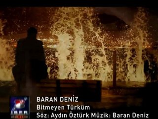 Baran Deniz - Bitmeyen Türküm