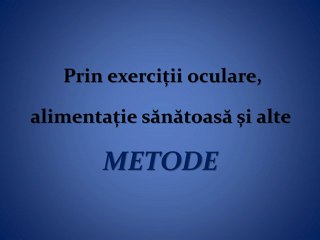 Cum sa scapi de hipermetropie sau prezbitism | Tratament hipermetropie si prezbitism