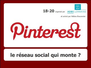 18 - 20 : Pinterest, le réseau social qui monte ? (26/04/2012)