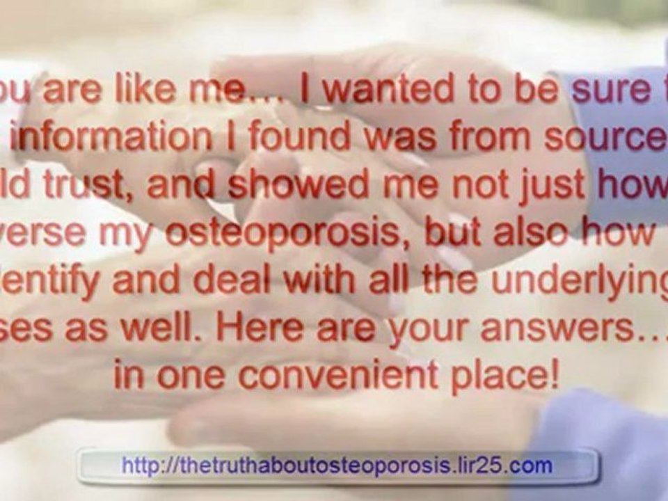 osteoporosis and treatment - treatment of osteoporosis - cure of osteoporosis