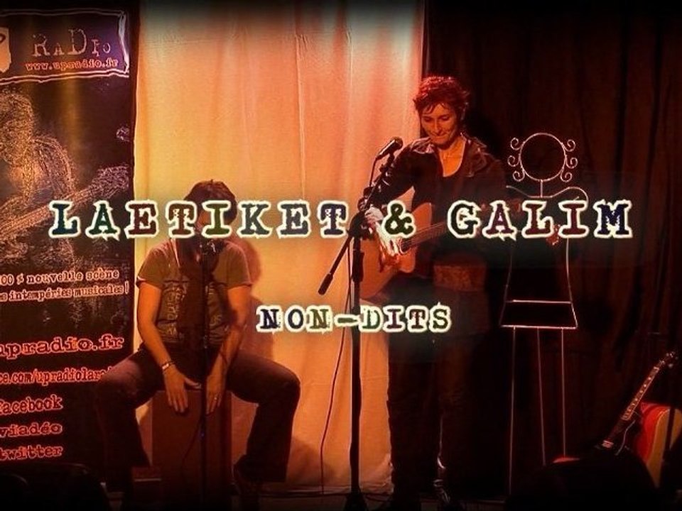 LAETIKET ET GALIM au concert UP RADIO - " Non-dits"