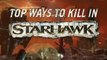 Starhawk - Les Meilleures Façons de Tuer dans Starhawk