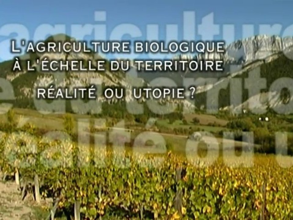 Dessine-moi un paysage bio  //  partie 1 : L'AB à l'échelle du territoire, réalité ou utopie ?