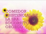 COMEDOR ASISTENCIAL DE  DOÑA SOCORRITO OROZCO VAZQUEZ   