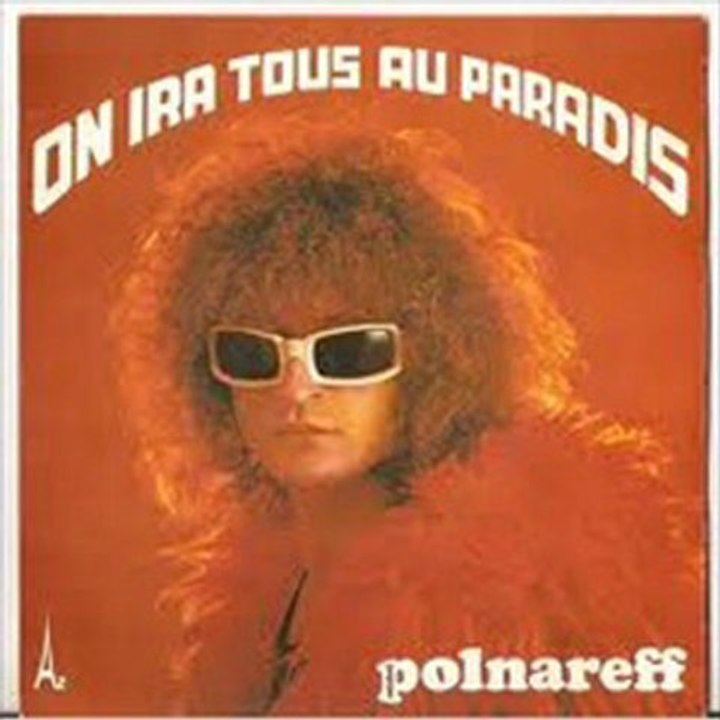 Michel Polnareff - On ira tous au paradis