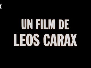 Un Film de Leos Carax | Video Essay του Νίκου Πάστρα