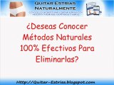 Quitar Estrias Naturalmente - Quitar-Estrias.Blogspot.com