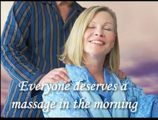 Everyone Deserves a Massage In The Morning