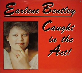 Earlene Bentley - Caught in the Act (dub mix)